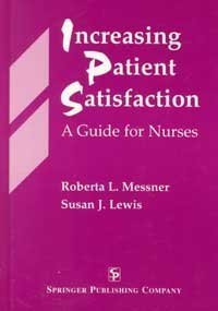 Beispielbild fr Increasing Patient Satisfaction: A Guide for Nurses zum Verkauf von Anybook.com