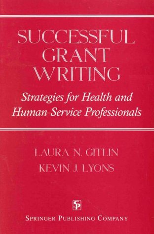 Beispielbild fr Successful Grant Writing: Strategies for Health and Human Service Professionals zum Verkauf von Wonder Book