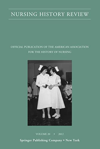 9780826193230: Nursing History Review: Official Journal of the American Association for the History of Nursing