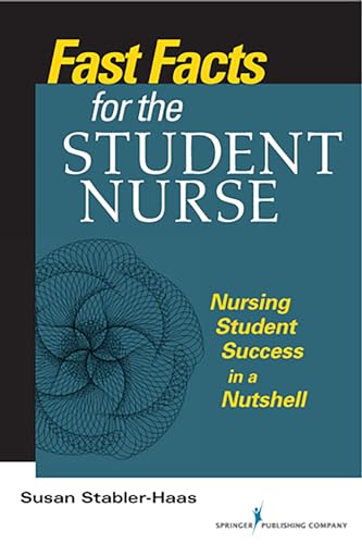 Beispielbild fr Fast Facts for the Student Nurse : Nursing Student Success in a Nutshell zum Verkauf von Better World Books