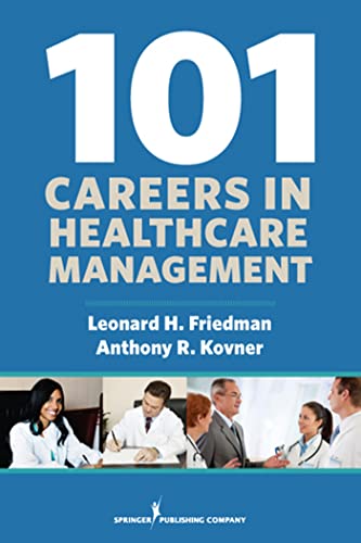Stock image for 101 Careers in Healthcare Management for sale by ThriftBooks-Dallas