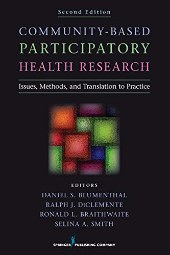 Beispielbild fr Community-Based Participatory Health Research: Issues, Methods, and Translation to Practice zum Verkauf von BooksRun
