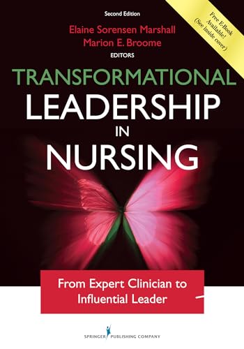 Stock image for Transformational Leadership in Nursing: From Expert Clinician to Influential Leader for sale by SecondSale