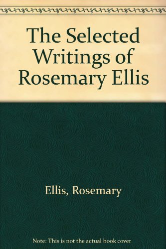 9780826194008: Selected Writings of Rosemary Ellis: In Search of the Meaning of Nursing Science