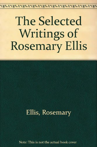 Stock image for Selected Writings of Rosemary Ellis: In Search of the Meaning of Nursing Science for sale by A Squared Books (Don Dewhirst)