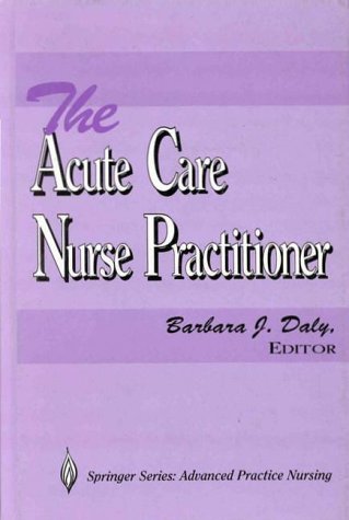 Beispielbild fr The Acute Care Nurse Practitioner zum Verkauf von ThriftBooks-Dallas