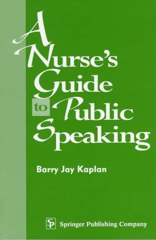 9780826195906: A Nurse's Guide to Public Speaking