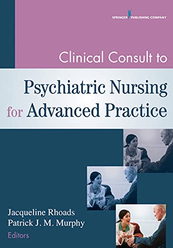 Stock image for Clinical Consult to Psychiatric Nursing for Advanced Practice for sale by SecondSale
