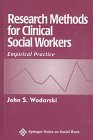 Stock image for Social Work: Research Methods for Clinical Social Workers: Empirical Practice for sale by RiLaoghaire