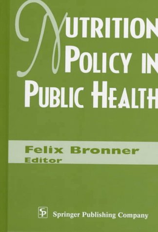 Stock image for Nutrition Policy in Public Health for sale by Better World Books