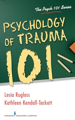 Beispielbild fr Psychology of Trauma 101 zum Verkauf von Books From California