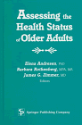 Beispielbild fr Assessing the Health Status of Older Adults zum Verkauf von Wonder Book