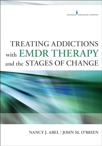 9780826198563: Treating Addictions with EMDR Therapy and the Stages of Change