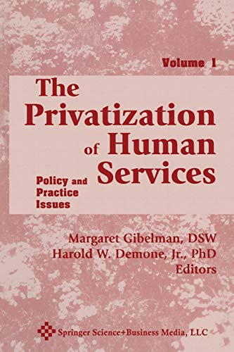 Imagen de archivo de The Privatization of Human Services: 1: Policy and Practice Issues Volume I a la venta por WorldofBooks