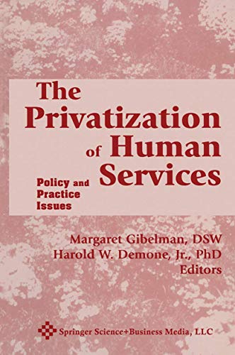 Stock image for The Privatization of Human Services: 1: Policy and Practice Issues Volume I for sale by WorldofBooks