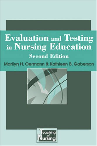 Stock image for Evaluation and Testing in Nursing Education for sale by Better World Books