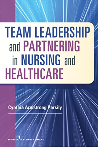 Stock image for Team Leadership and Partnering in Nursing and Health Care for sale by HPB-Red