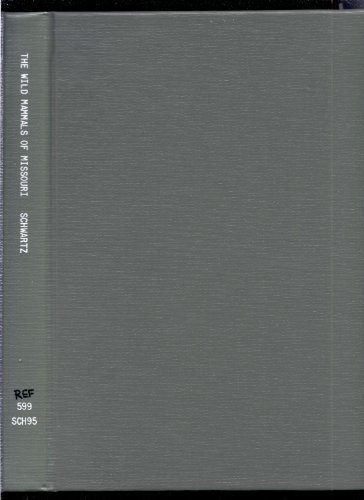 Stock image for Wild Mammals of Missouri [Hardcover] [Jan 01, 1959] Schwartz, C.W. & E.R. Schwartz for sale by Atlantic Books