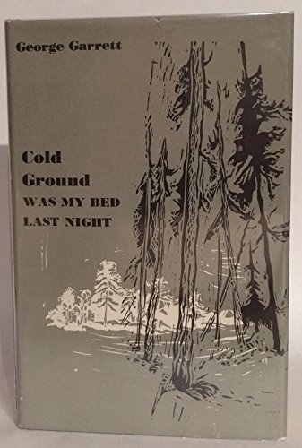 Beispielbild fr Cold Ground Was My Bed Last Night. zum Verkauf von ThriftBooks-Dallas