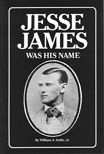 9780826200525: Jesse James Was His Name (Volume 1)