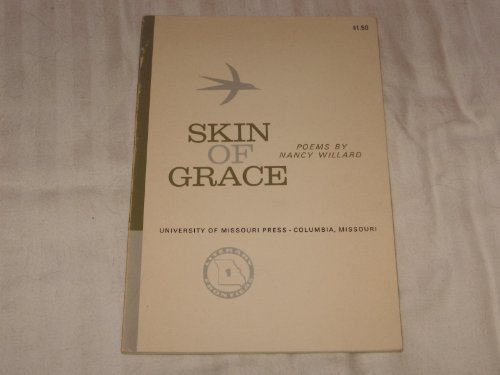 Skin of Grace: Poems (9780826200631) by Willard, Nancy