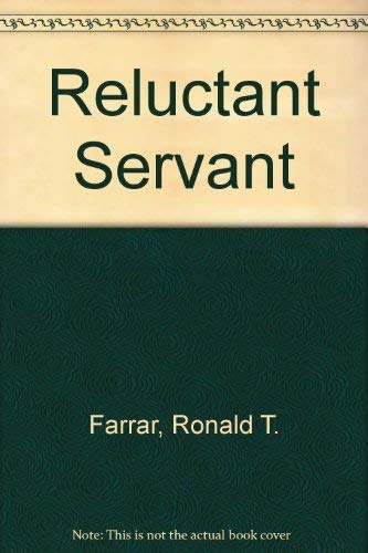 Reluctant Servant : The Story of Charles G. Ross