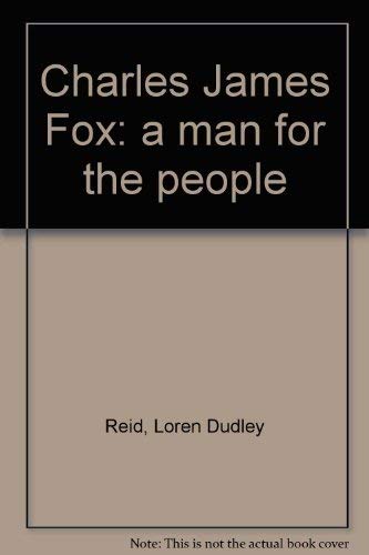 Stock image for Charles James Fox: A Man for the People for sale by Archer's Used and Rare Books, Inc.