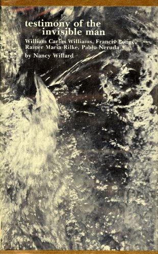 9780826200846: Testimony of the Invisible Man; William Carlos Williams, Francis Ponge, Rainer Maria Rilke, Pablo Neruda.