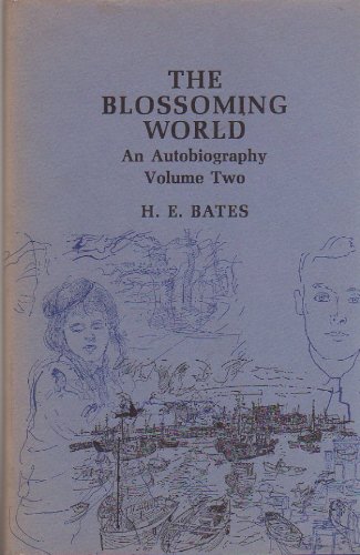 9780826201065: Blossoming World: An Autobiography by H.E. Bates