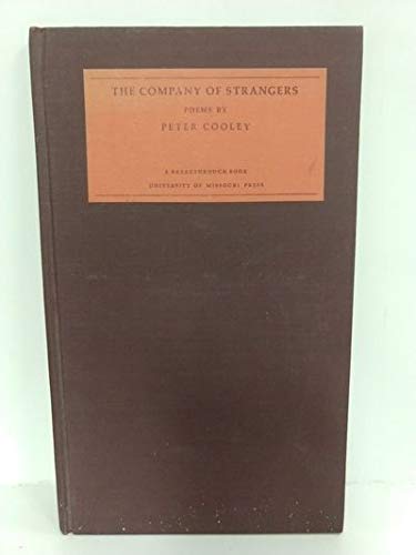 The company of strangers: Poems (9780826201911) by Cooley, Peter