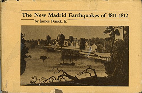 Stock image for The New Madrid Earthquakes of 1811 - 1812 for sale by Chequamegon Books