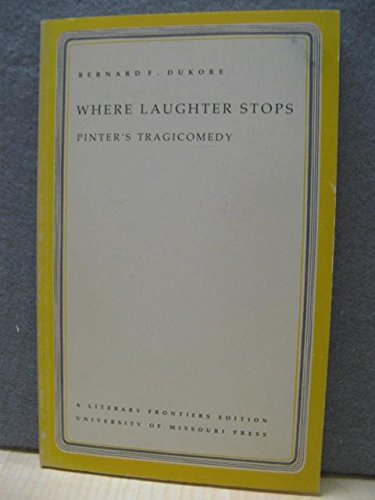 Stock image for Where Laughter Stops : Pinter's Tragicomedy for sale by Better World Books