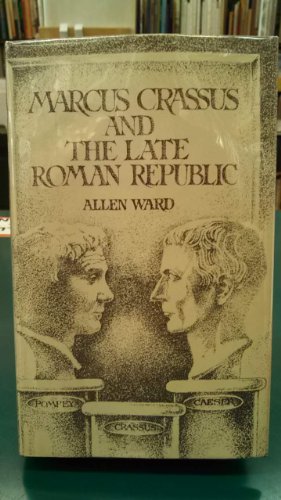 Beispielbild fr Marcus Crassus and the Late Roman Republic zum Verkauf von Books From California
