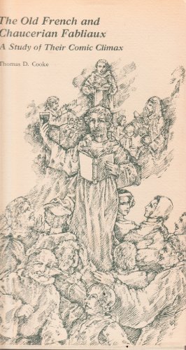 Imagen de archivo de The Old French and Chaucerian fabliaux: A study of their comic climax a la venta por Ergodebooks