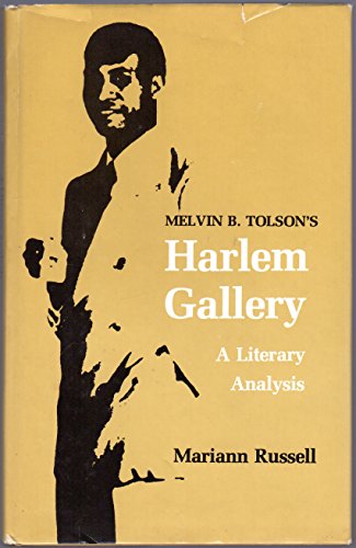 Imagen de archivo de Melvin B. Tolson's Harlem gallery: A literary analysis a la venta por Front Cover Books