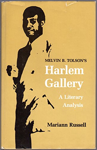 Stock image for Melvin B. Tolson's Harlem gallery: A literary analysis for sale by Front Cover Books