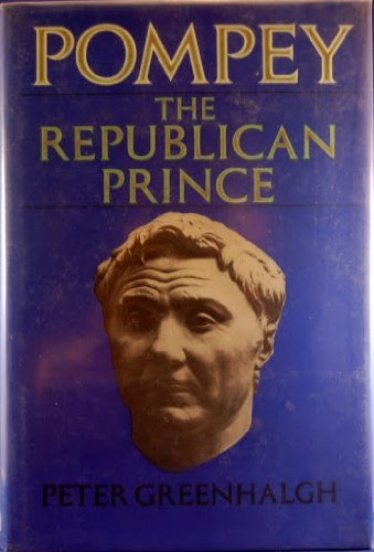 Imagen de archivo de Pompey : The Republican Prince a la venta por Better World Books: West