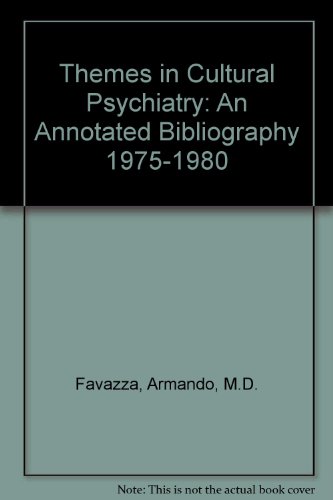 Imagen de archivo de Themes in Cultural Psychiatry : An Annotated Bibliography, 1975-1980 a la venta por Daedalus Books