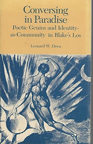 Imagen de archivo de Conversing in Paradise: Poetic Genius and Identity-as-Community in Blake's Los a la venta por Bear Bookshop, John Greenberg
