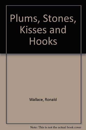Beispielbild fr Plums, Stones, Kisses & Hooks zum Verkauf von Chequamegon Books