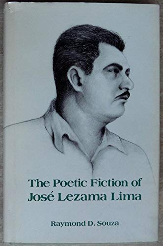 Imagen de archivo de The Poetic Fiction of Jose Lezama Lima a la venta por Better World Books: West