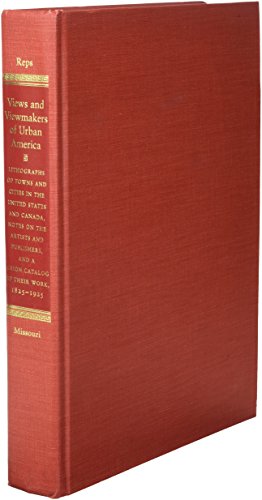Stock image for Views and Viewmakers of Urban America: Lithographs of Towns and Cities in the United States and Canada, Notes on the Artists and Publishers, and a Union Catalog of their Work, 1825-1925 for sale by Tsunami Books