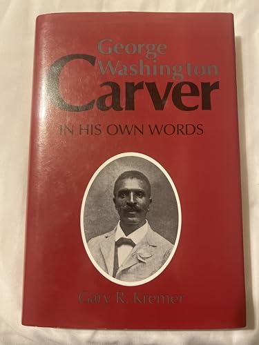 9780826204974: George Washington Carver in his own words