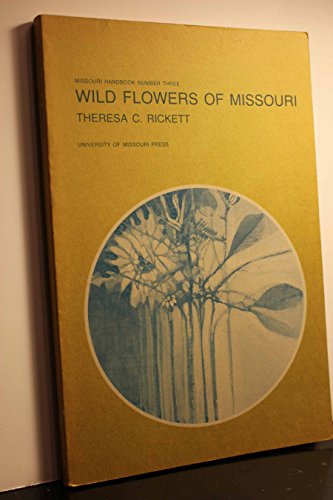 Imagen de archivo de Wild Flowers of Missouri. a la venta por Eryops Books