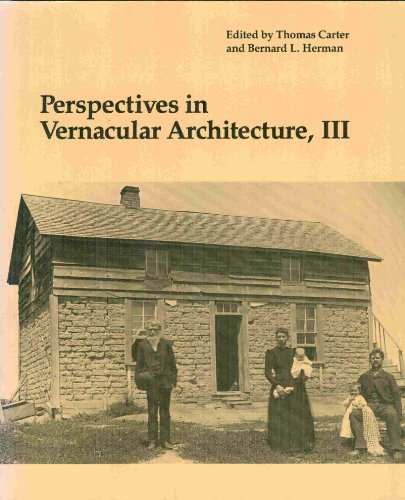 Stock image for Perspectives in Vernacular Architecture, III for sale by Alplaus Books