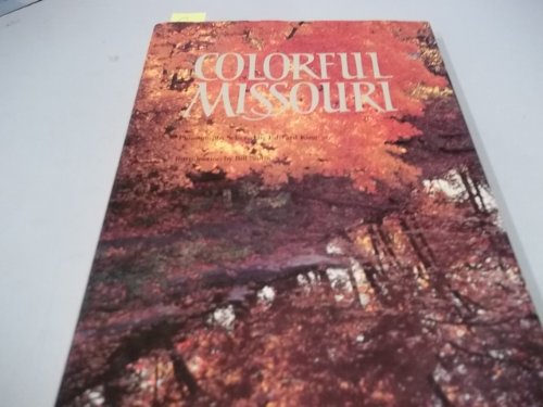 Stock image for Colorful Missouri for sale by Wonder Book