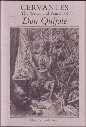 9780826206893: Cervantes the Writer and Painter of Don Quixote