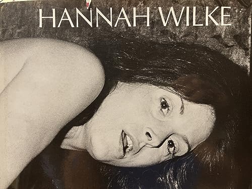 Hannah Wilke: A Retrospective (signed by artist with small drawing)