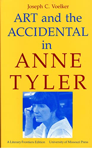 Stock image for Art and the Accidental in Anne Tyler (Literary Frontiers Edition) for sale by Wonder Book