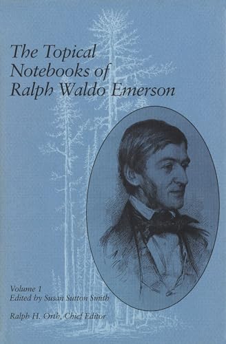 Beispielbild fr The Topical Notebooks of Ralph Waldo Emerson zum Verkauf von Ammareal